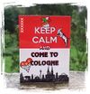 Keep Calm And Come To Cologne.jpg